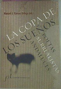 La Copa De Los Sueños Poetas Surrealistas Andaluces | 55551 | Ramos Ortega Manuel J (Ed.)