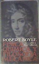 Física, química y filosofía mecánica | 161940 | Boyle, Robert