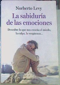 La sabiduria de las emociones | 155423 | Levy, Norberto