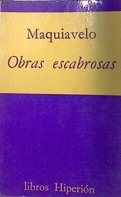 Obras escabrosas | 135807 | Machiavelli, Niccolò/Maquiavelo Nicolas