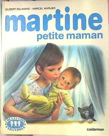 Martine petite maman | 135565 | Gilbert Delahaye/Marcel Marlier