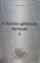 Ezkontza galdutako bertsoak Solo tomo II | 149422 | Zavala, Antonio