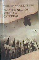 Pájaros negros sobre la catedral | 163346 | Philipp  Vandenberg