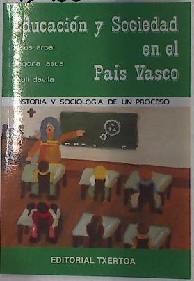 Educación y sociedad en el País Vasco | 129065 | Arpal, Jesús/Asua, Begoña/Dávila, Pauli