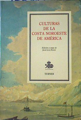 Culturas del noroeste de América | 126889 | José Luis Peset, Edición a cargo de/VVAA