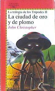 La ciudad de oro y plomo | 141586 | Christopher, John