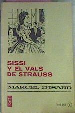 Sissi Y El Vals De Strauss | 60495 | D'isard Marcel