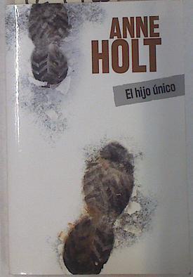 El Hijo único | 129953 | Anne Holt