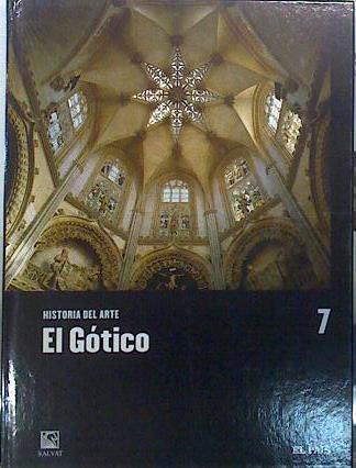 Historia del Arte 7 El Gotico | 138943 | VVAA