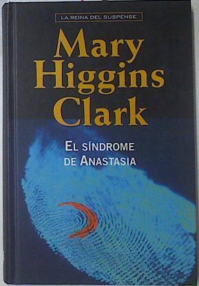 El síndrome de Anastasia | 122381 | Clark, Mary Higgins