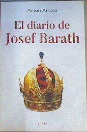 El diario de Josef Barath | 166977 | Arriola Boneta, Antón (1967-)