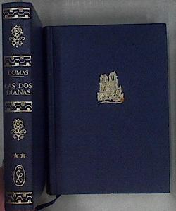 Las Dos Dianas 2 tomos (Obra Completa) | 146176 | Padre, Alejandro Dumas