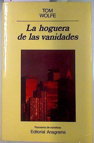 La hoguera de las vanidades | 76294 | Wolfe, Tom