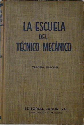 La escuela del tecnico mecanico IV Elementos de Maquinas . Atlas de contrucción | 127856 | G.D, Jerie