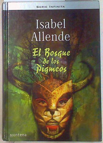 El bosque de los pigmeos | 86670 | Allende, Isabel