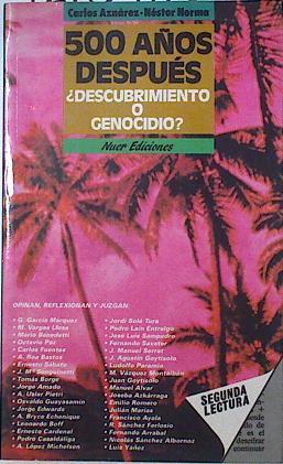 Quinientos años después ¿descubrimiento o genocidio? | 127098 | Arnárez, Carlos/Norma, Néstor