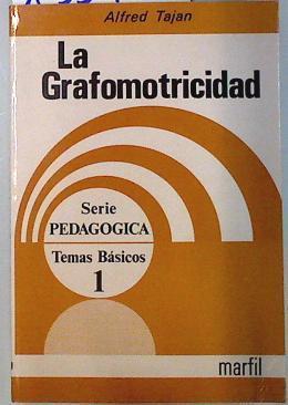 La Grafomotricidad | 133967 | Tajan, Alfred