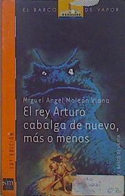 El rey Arturo cabalga de nuevo, más o menos | 149086 | Moleón Viana, Miguel Ángel