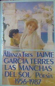 Las Manchas Del Sol Poesía 1965-1987 | 53211 | García Terres, Jaime