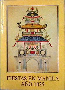 Fiestas en Manila Año 1825 | 143941 | Moreno Garbayo, Justa