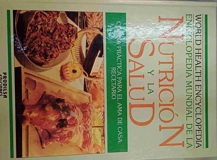 Enciclopedia Mundial de la Nutrición y la Salud.Vol.2.Cocina práctica para el ama de casa. Recetario | 163937 | Varios