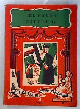 El padre Pitillo Comedia en tres actos | 114284 | Carlos Arniches