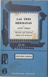 Las tres hermanas | 124168 | Chejov, Anton Pavlovich