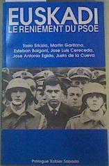 EUSKADI. Le reniement du PSOE | 159775 | Garitano Martin, Erkizia Tasio/Cereceda Jose Luis, Baigorri Esteban/Cueva Justo de la, Egido Jose Antonio