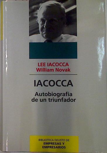 Iacocca Autobiografia De Un Triunfador | 9466 | Iacocca Lee/Novak William