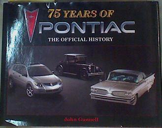 75 Years of Pontiac: The Official History | 159767 | Gunnell, John