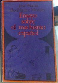 Ensayo Sobre El Machismo Español | 53704 | Rodríguez Méndez, José María