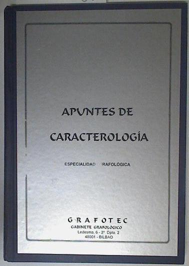 Apuntes de Caracterología Especialidad Grafológica | 122710 | Grafotec