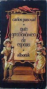 Guía Gastronómica de España | 147298 | Pascual, Carlos(Pascual Gil)