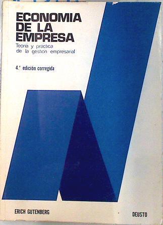 Economía de la Empresa: Teoría y práctica de la gestión empresaria | 133791 | Gutenberg, Erich