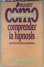 Como comprender la Hipnosis | 159213 | Tortjman, Gilbert