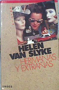 Hermanas Y Extrañas | 44514 | Van Slyke Helen