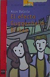 El efecto Guggenheim | 146394 | Balzola, Asun