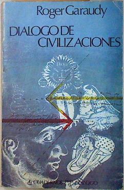 Diálogo de Civilizaciones | 71167 | Garaudy, Roger