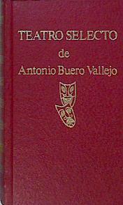 Teatro Selecto((Historia De Una Escalera. Las Cartas Boca Abajo. Las Meninas, El Conc | 58385 | Buero Vallejo Antonio