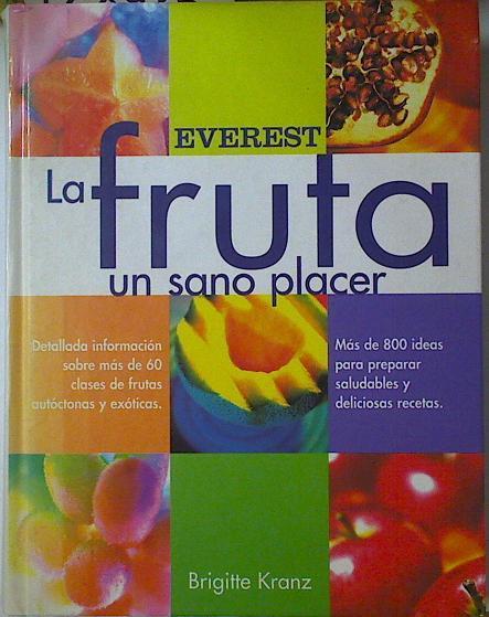 Fruta, un sano placer | 128485 | Kranz, Brigitte