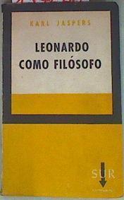 Leonardo Como Filósofo | 157640 | Karl Jaspers/traducción de Jorge Oscar Pickenhayn