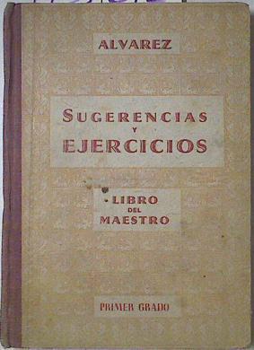 Sugerencias y Ejercicios Primer Grado Libro del maestro | 123612 | Alvaez Perez, Antonio