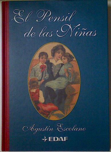 El pensil de las niñas | 128699 | Escolano Benito, Agustín