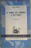 El Hombre Que Corrompio A Una Ciudad | 17110 | Twain Mark