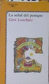 La Señal Del Penique | 64665 | Loschuetz Gert