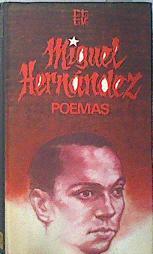 Poemas de Miguel Hernández | 138422 | Hernández, Miguel