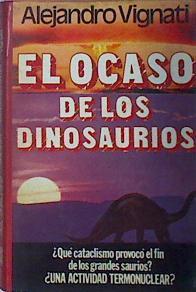 El Ocaso De Los Dinosaurios | 6515 | Vignati Alejandro