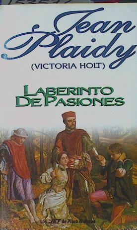 Laberinto de pasiones | 153572 | Plaidy, Jean/Victoria Holt