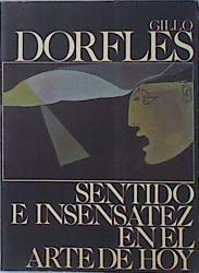 Sentido e insensatez en el arte de hoy | 116904 | Dorfles, Gillo