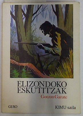 Elizondo Eskutitzak | 129292 | Garate, Gotzon